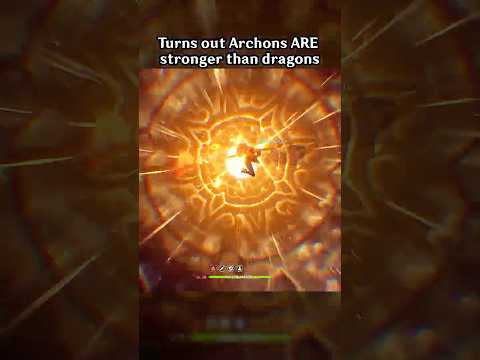 TURNS OUT ARCHONS ARE STRONGER THAN DRAGONS