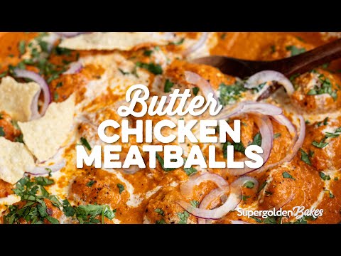 Butter Chicken Meatballs | Supergolden Bakes