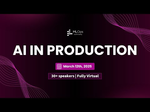 AI in Production 2025 | Keynote