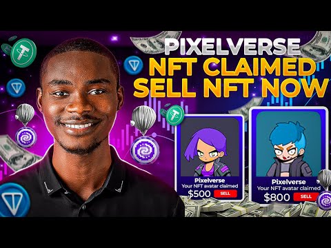 I CLAIMED 2 PIXELVERSE NFT: Here’s How You Can Claim & SELL Pixelverse NFT  (Free ton)