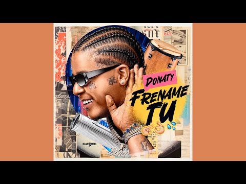 DONATY - FRENAME TÚ (Audio Oficial)