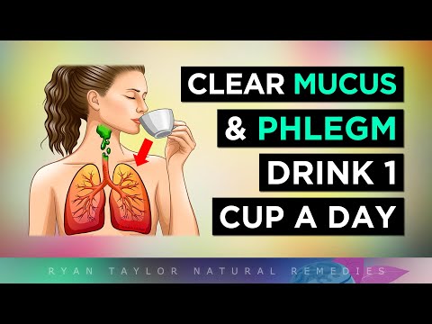 DRINK 1 CUP: To Clear Phlegm & Mucus (from Throat, Lungs & Airways)