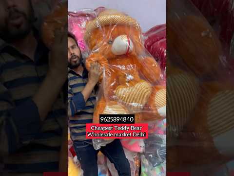 Cheapest Teddy Bear wholesale market in Delhi #teddy #teddybear #wholesale