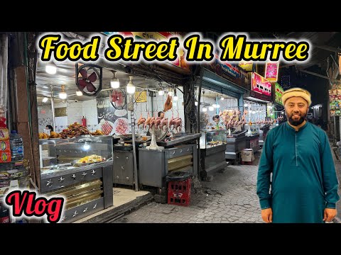 Food Street Of Murre | Murre Hill Station | Pakistan