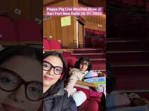 My daughter meets Peppa @ siri Fort Nick Junior Peppa pig live Musical #Peppapig A wish comes true