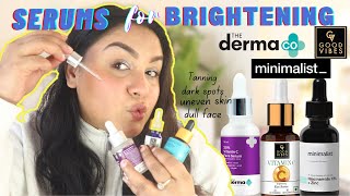 Top 4 Serums for Face Brightening | Reduces SunTan, Brown Spots, PIH, Uneven Skin & Discoloration !