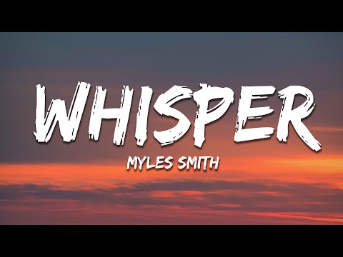 Myles Smith - Whisper (Lyrics)