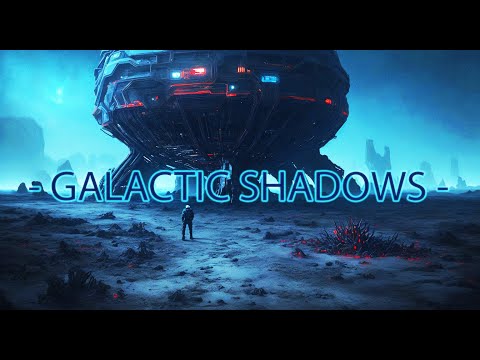 " Galactic Shadows " - Dark Space Music for Meditation/ Relaxing / Focusing/ Sleeping/ Studying