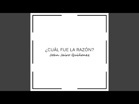 ¿Cuál Fue La Razón?