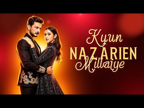 Kyun Nazrein Milaiye – New Hindi Romantic Song | By Hasi | Soulful Bollywood Rap 2024