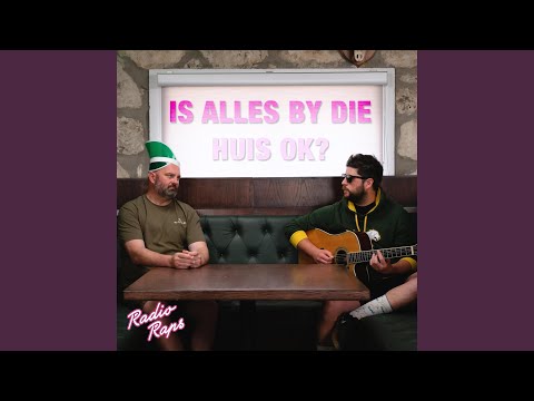 Is alles by die huis ok?