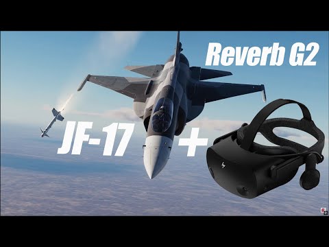 HP Reverb G2 Not Dead Yet! JF-17 #DCS