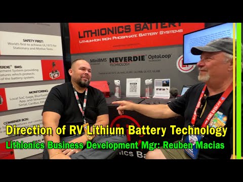 Lithionics 12v & 48v RV Battery DISCUSSION with Business Development Manager Reuben Macias  -EP323