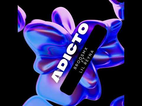 BroosMx - Adicto (Ft Lil Reyna)