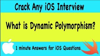 iOS Interview Question #63 What is Dynamic Polymorphism?