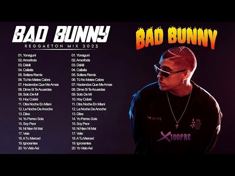 BAD BUNNY MIX 2023 - BAD BUNNY SUS MEJORES EXITOS 2023 - MIX TOP 2023