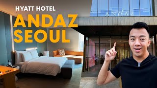 Andaz Seoul Gangnam [2023 Review]