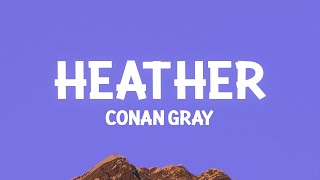 @ConanGray - Heather (Lyrics)