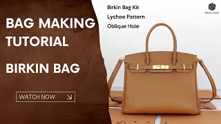 How to Make Your Own Hermes Birkin Bag ｜Step by Step Tutorial｜Babylon Leather Kit SY104