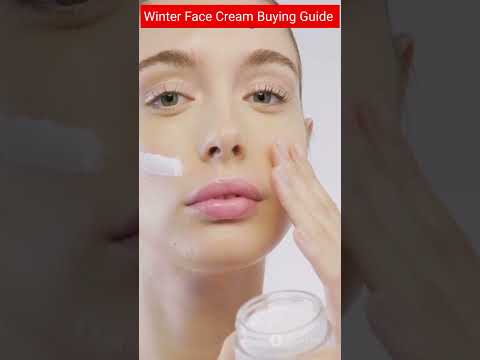 Winter Face Creams Buying Guide | सर्दियों के लिए फेस क्रीम खरीदने की गाइड #winterfacecreams #creams