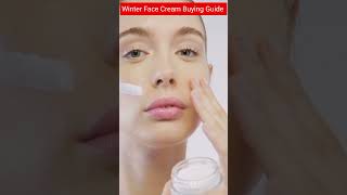 Winter Face Creams Buying Guide | सर्दियों के लिए फेस क्रीम खरीदने की गाइड #winterfacecreams #creams