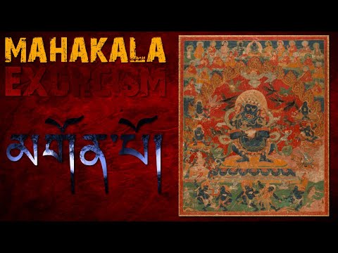 Tibetan Exorcism with Mahakala Rite - Motivation with Reality