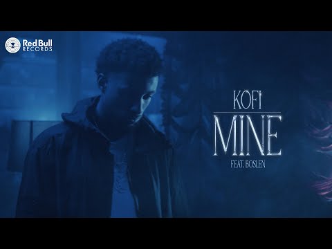 Kofi - Mine (Official Music Video)