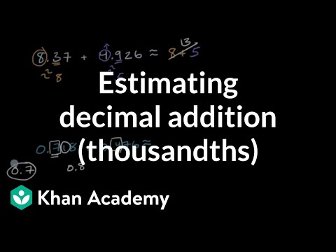 Estimating decimal addition (thousandths) | Adding decimals | Grade 5 (TX TEKS) | Khan Academy