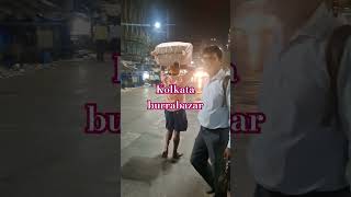 #Kolkata #burrabazar #shortvideo #viralvideo