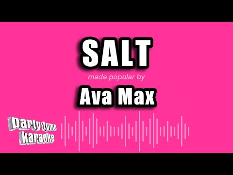 Ava Max - Salt (Karaoke Version)