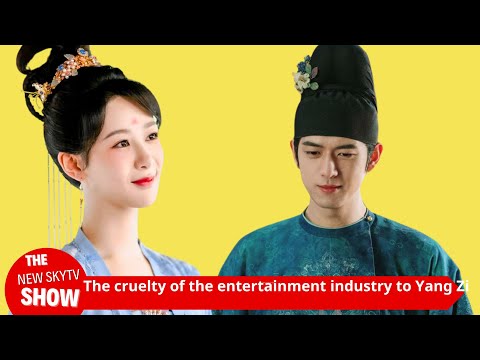 The cruelty of the entertainment industry is fully exposed to Yang Zi by criticizing the actress for