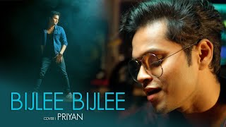 Bijlee Bijlee | Cover | Priyan