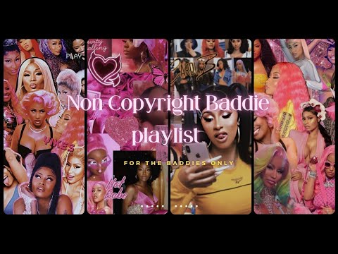 COPYRIGHT FREE MUSIC  | BADDIE PLAYIST | WARNING 4 THE BADDIES ONLY!