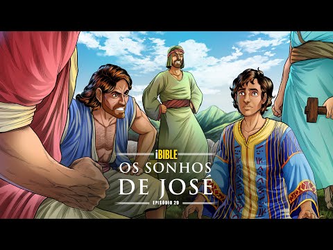 iBIBLE Gênesis Episódio 29: Os Sonhos de José