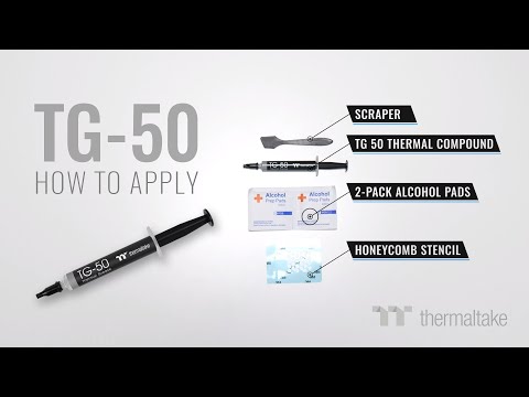 How to apply the Thermaltake TG50 Thermal Compound!