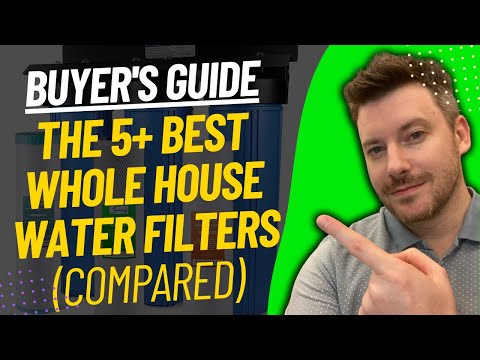 TOP 5 Best Whole House Water Filters - Best Whole House Water Filtration System Review (2024)