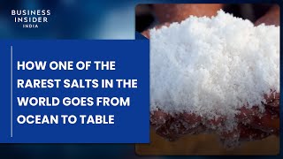 How One Of The Rarest Salts In The World Goes From Ocean To Table