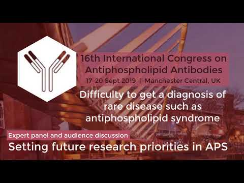 2019 APS Patients Day Part 31 Difficulty in getting a diagnosis of a rare disease such as APS