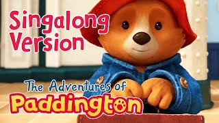 (Singalong Version) The Adventures of Paddington Extended Theme Song! | Paddington | Music