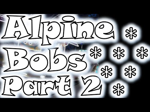 Alpine Bobs Thrill Ride: Part 2