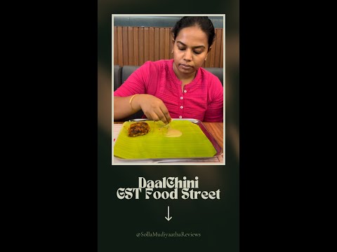 Exploring Flavors at Daal Chini, GST Food Street!