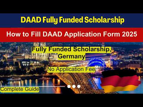 🎓 How to Fill DAAD Scholarship Application Form 2025 | How to Apply for DAAD Scholarship, Germany 🌍