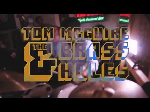 Tom McGuire & the Brassholes - Stop Right There (Crowdfunder)