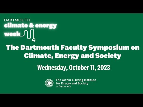 2023 Dartmouth Faculty Symposium on Climate, Energy and Society