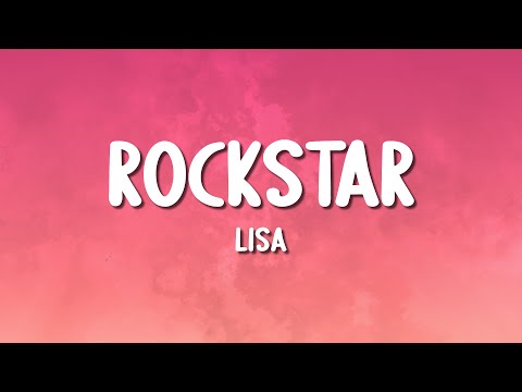 LISA - Rockstar (Lyrics)