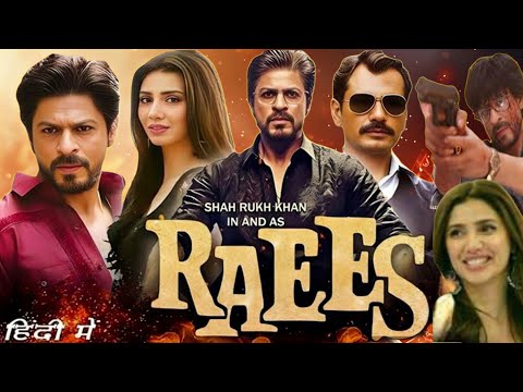 Raees Full Movie in Hindi | Shahrukh Khan | Mahira Khan | Rahul Dholakiya| Facts and Review