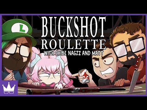 Twitch Livestream | Buckshot Roulette w/Chibi, Nagzz & Matt [PC]