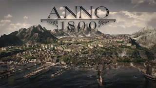 Anno 1800 - Trailer 4K 2017 #GamerPilot