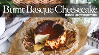 Burnt Basque Cheesecake | Super Easy 1 Minute Recipe Video #SHORTS