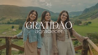 ThreeSis, Micaella Marinho - GRATIDÃO (Agradecer)